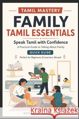 Spoken Tamil: Family Essentials Manokaran, Indumathi 9798194643219 Independently Published - książka