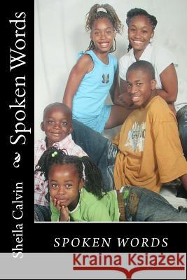 Spoken Words Sheila Calvin Hannah House Publishing 9781720566700 Createspace Independent Publishing Platform - książka