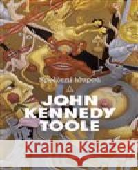 Spolčení hlupců John Kennedy Toole 9788025730225 Argo - książka