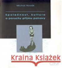 Společnost, kultura a poruchy příjmu potravy Michal Novák 9788072046577 CERM - książka