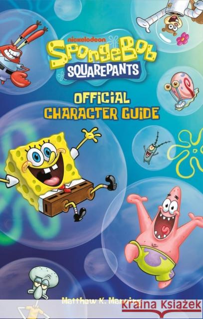SpongeBob SquarePants Official Character Guide Nickelodeon 9780762489794 Running Press Kids - książka