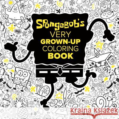 SpongeBob's Very Grown-Up Coloring Book (SpongeBob SquarePants) Random House, Gregg Schigiel 9781524701420 Random House USA Inc - książka