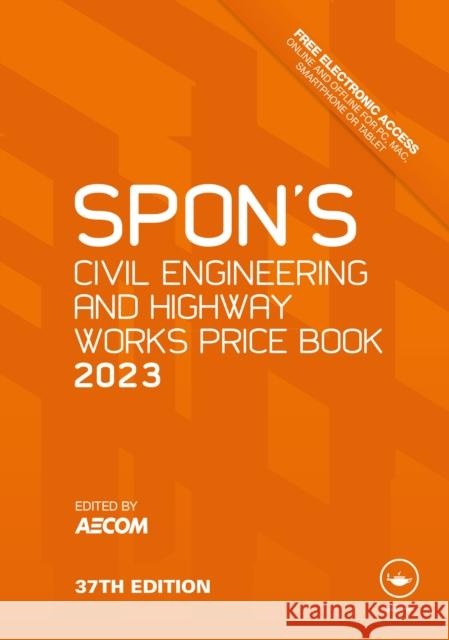 Spon's Civil Engineering and Highway Works Price Book 2023: 2003 Aecom 9781032331751 Taylor & Francis Ltd - książka