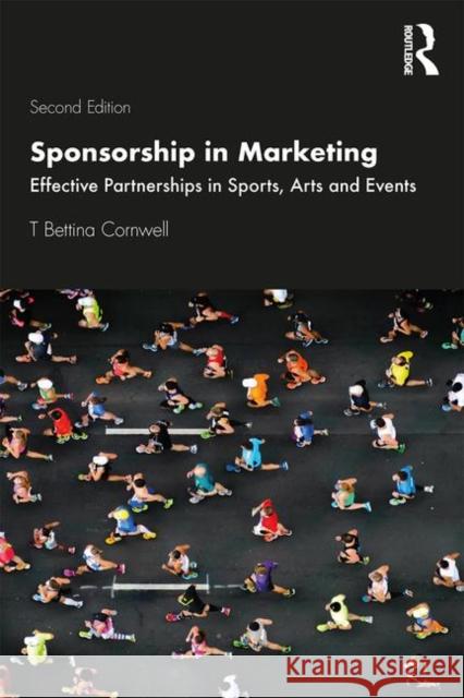 Sponsorship in Marketing: Effective Partnerships in Sports, Arts and Events T. Bettina Cornwell 9780367343439 Routledge - książka