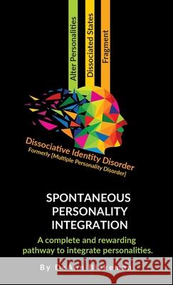 Spontaneous Personality Integration Deann Blakeman 9781792374005 Deann Blakeman - książka