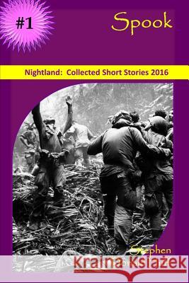 Spook: Nightland: Collected Short Stories 2016 Stephen Donald Huff, Dr 9781542674294 Createspace Independent Publishing Platform - książka