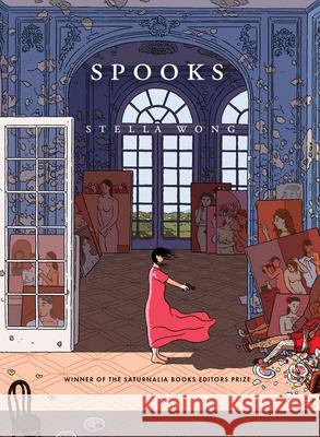 Spooks Stella Yin-Yin Wong 9781947817388 Saturnalia Books - książka