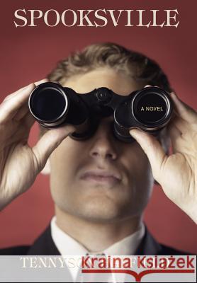 Spooksville Tennyson Hatfield 9780595834624 iUniverse - książka