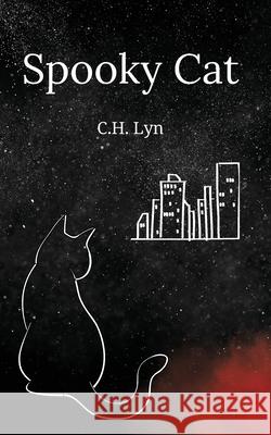 Spooky Cat C. H. Lyn 9781960659064 Cheyenne Hernandez - książka