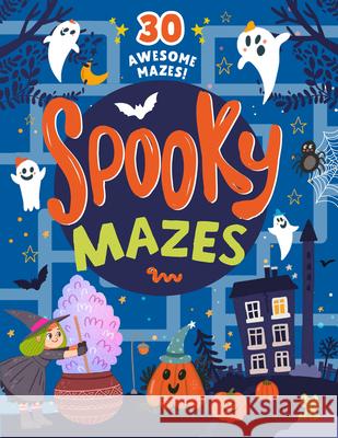 Spooky Mazes: 30 Awesome Mazes! Clever Publishing 9781954738089 Clever Publishing - książka