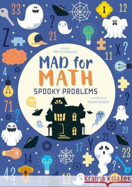 Spooky Problems: Mad for Math Matteo Crivellini 9788854417489 White Star - książka