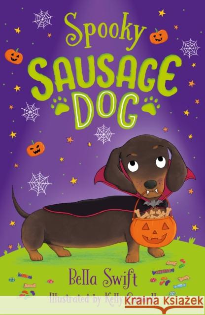 Spooky Sausage Dog: Book 3 Bella Swift 9781408374474 Hachette Children's Group - książka
