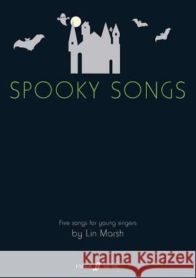 Spooky Songs Lin Marsh 9780571532391 FABER MUSIC LTD - książka