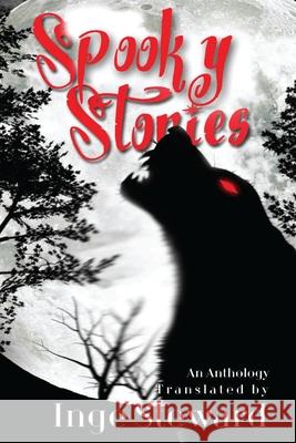 Spooky Stories Inge Steward 9781539435655 Createspace Independent Publishing Platform - książka
