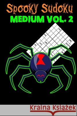 Spooky Sudoku: Medium Volume 2 Amanda Yoos 9781688725720 Independently Published - książka