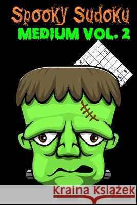 Spooky Sudoku: Medium Volume 2 Amanda Yoos 9781688725829 Independently Published - książka