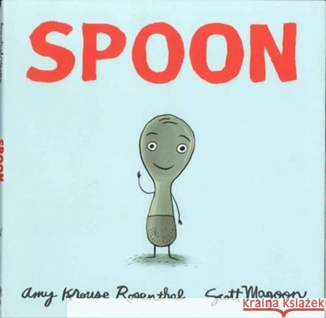 Spoon Amy Krouse Rosenthal Scott Magoon 9781423106852 Hyperion - książka