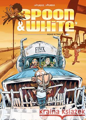 Spoon & White / Road 'n' Trip Léturgie, Jean, Léturgie, Simon 9783948057374 Finix Comics e.V. - książka