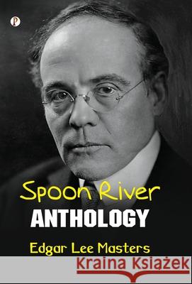 Spoon River Anthology Edgar Lee Masters 9789371416757 Pharos Books Private Limited - książka