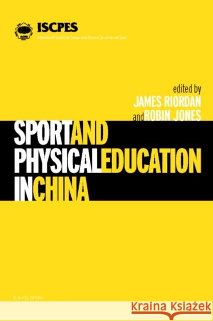 Sport and Physical Education in China James Riordan Robin Jones J. Riordan 9780419220305 E & FN Spon - książka