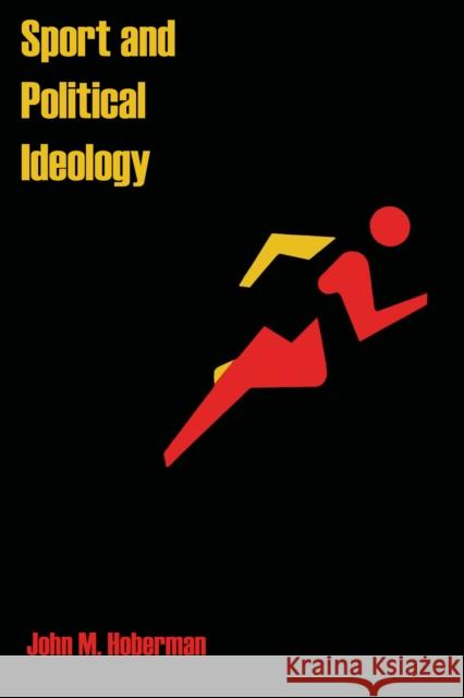 Sport and Political Ideology John M. Hoberman 9780292775886 University of Texas Press - książka