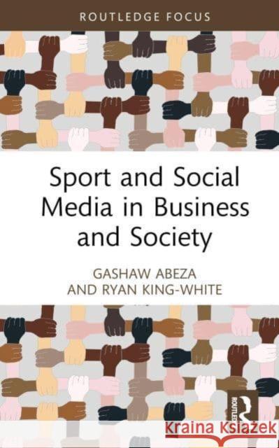 Sport and Social Media in Business and Society Ryan (Towson University, USA) King-White 9781032415017 Taylor & Francis Ltd - książka