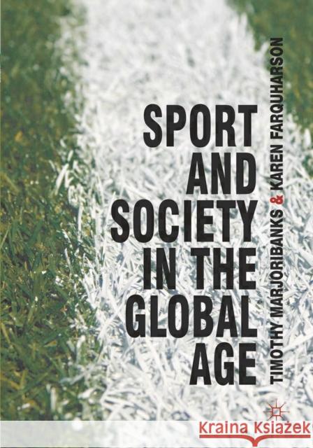 Sport and Society in the Global Age Tim Marjoribanks 9780230584693  - książka