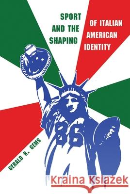 Sport and the Shaping of Italian-American Identity Gems, Gerald R. 9780815633419 Syracuse University Press - książka