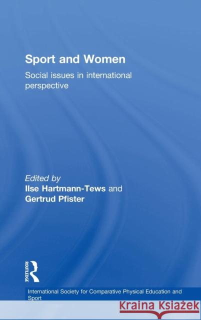 Sport and Women: Social Issues in International Perspective Pfister, Gertrud 9780415246279 Routledge - książka