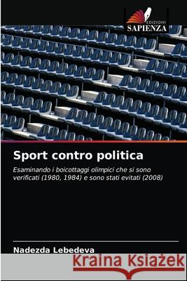 Sport contro politica Lebedeva, Nadezda 9786203274271 Edizioni Sapienza - książka