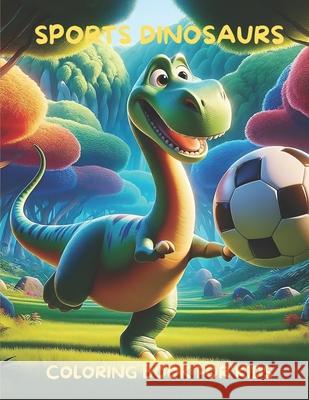 Sport Dinosaurs Vorli Faten 9798326382214 Independently Published - książka
