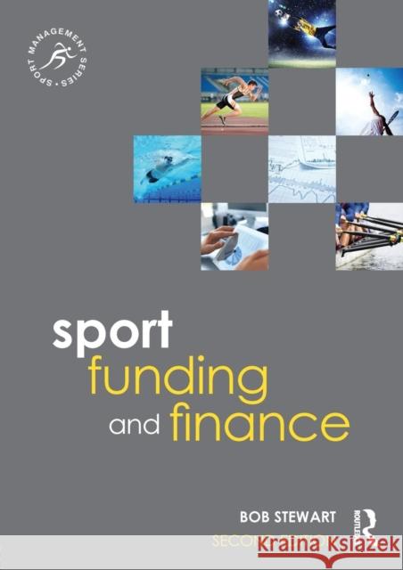 Sport Funding and Finance: Second edition Stewart, Bob 9780415839846 Routledge - książka