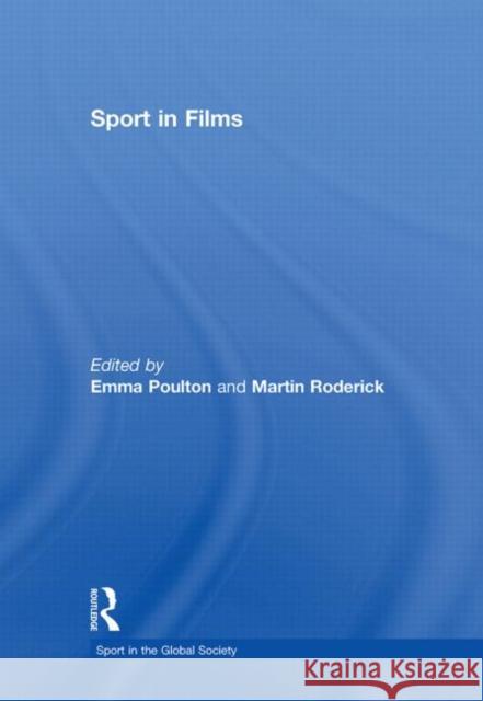 Sport in Films Emma Poulton Martin Roderick J. A. Mangan 9780415447508 Taylor & Francis - książka