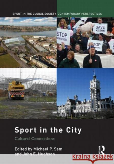 Sport in the City: Cultural Connections Sam, Michael P. 9780415828208 Routledge - książka