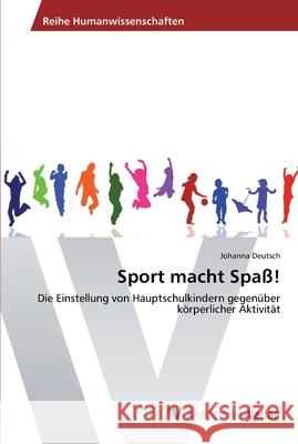 Sport macht Spaß! Deutsch, Johanna 9783639437195 AV Akademikerverlag - książka