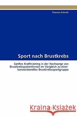 Sport nach Brustkrebs Schmidt Thorsten 9783838125589 S Dwestdeutscher Verlag F R Hochschulschrifte - książka