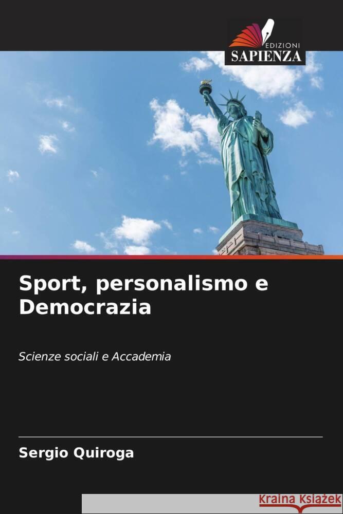 Sport, personalismo e Democrazia Quiroga, Sergio 9786205570647 Edizioni Sapienza - książka