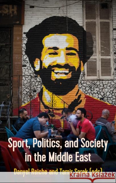 Sport, Politics, and Society In the Middle East  9781787381520 C Hurst & Co Publishers Ltd - książka