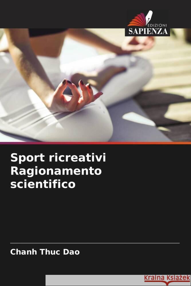 Sport ricreativi Ragionamento scientifico Dao, Chanh Thuc 9786204797779 Edizioni Sapienza - książka