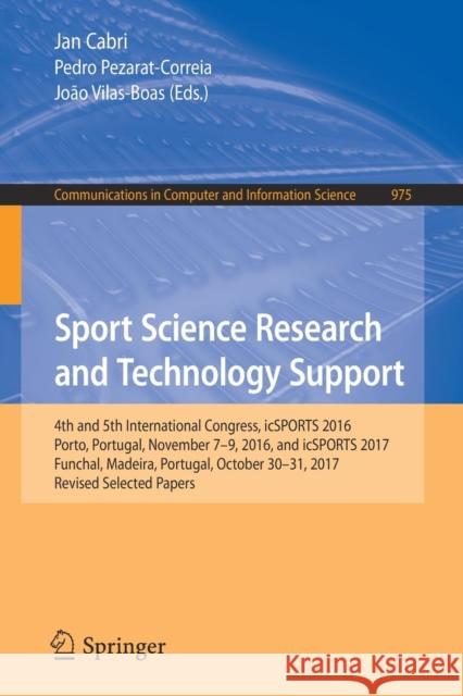 Sport Science Research and Technology Support: 4th and 5th International Congress, Icsports 2016, Porto, Portugal, November 7-9, 2016, and Icsports 20 Cabri, Jan 9783030145255 Springer - książka