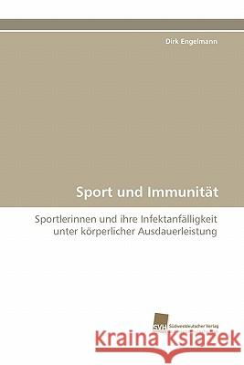 Sport Und Immunitat Dirk Engelmann 9783838125374 Sudwestdeutscher Verlag Fur Hochschulschrifte - książka