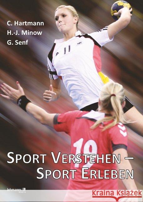 Sport verstehen - Sport erleben Hartmann, Christian; Minow, Hans-Joachim; Senf, Gunar 9783965430280 Lehmanns Media - książka