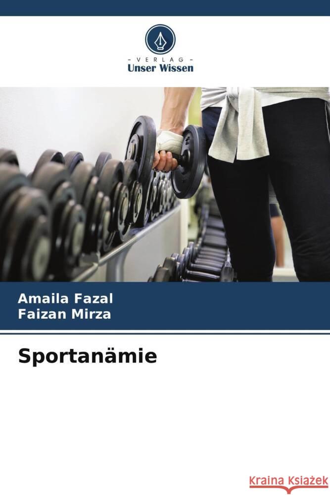Sportanämie Fazal, Amaila, Mirza, Faizan 9786208694005 Verlag Unser Wissen - książka