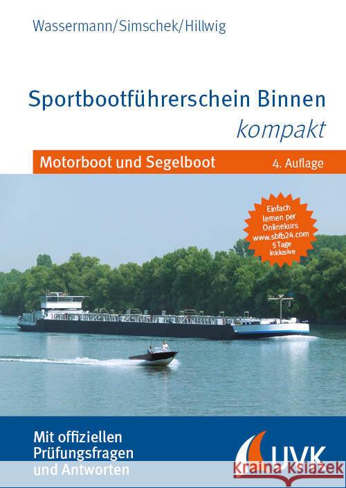 Sportbootführerschein Binnen kompakt Wassermann, Matthias, Simschek, Roman, Hillwig, Daniel 9783739832159 UVK - książka