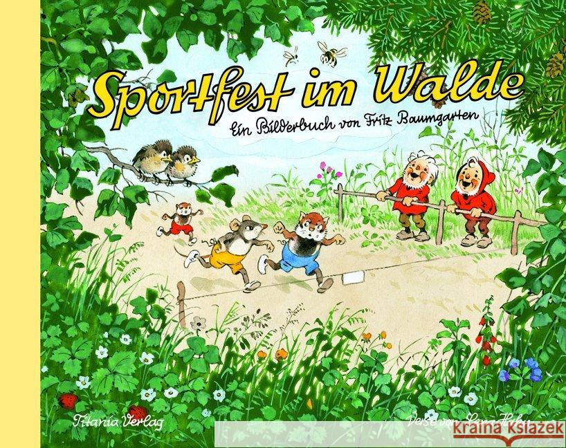Sportfest im Walde Baumgarten, Fritz; Hahn, Lena 9783864724107 Titania-Verlag - książka