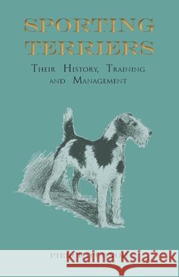 Sporting Terriers - Their History, Training and Management Pierce O'Conor   9781473336162 Read Country Books - książka