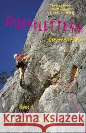 Sportklettern Österreich Ost. Bd.1 : Long Climbs - Alpine Sportkletterrouten. Die schönsten Sportkletterrouten Ost-Österreichs ab Schwierigkeitsniveau 6/6+ Behm, Thomas Schall, Kurt Grabner, Gerhard 9783900533311 Schall-Verlag - książka
