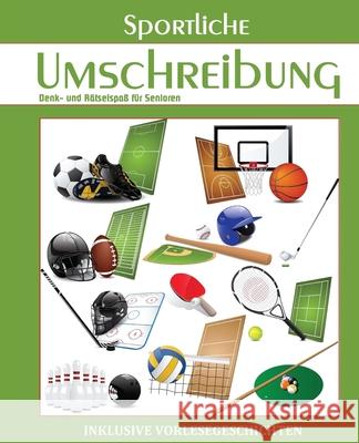 Sportliche Umschreibung Denis Geier Aktivierungscoach Autorenteam 9781985729841 Createspace Independent Publishing Platform - książka