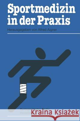 Sportmedizin in Der Praxis P. Weingarten N. Bachl                                 G. S. Barolin 9783662099797 Springer - książka