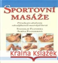 Sportovní masáže Stanislav Flandera 9788087419144 Poznání - książka